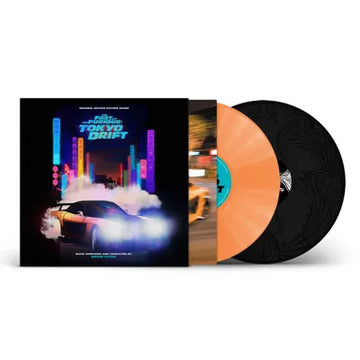 THE FAST AND THE FURIOUS: TOKYO DRIFT (Orange and Black Vinyl) RSD 2022 EXCLUSIVE