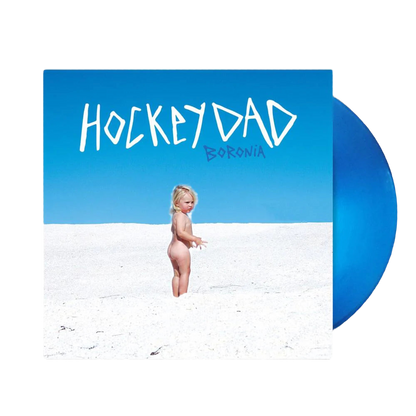 BORONIA (Blue Coloured Vinyl) - Hockey Dad