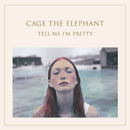 TELL ME I'M PRETTY (180 Gram Vinyl + Digital Download) - Cage The Elephant