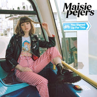 YOU SIGNED UP FOR THIS (White Vinyl) - Maisie Peters